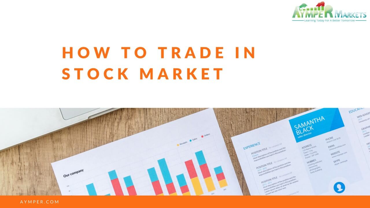 How To Trade In Stock Market And Trading Strategies